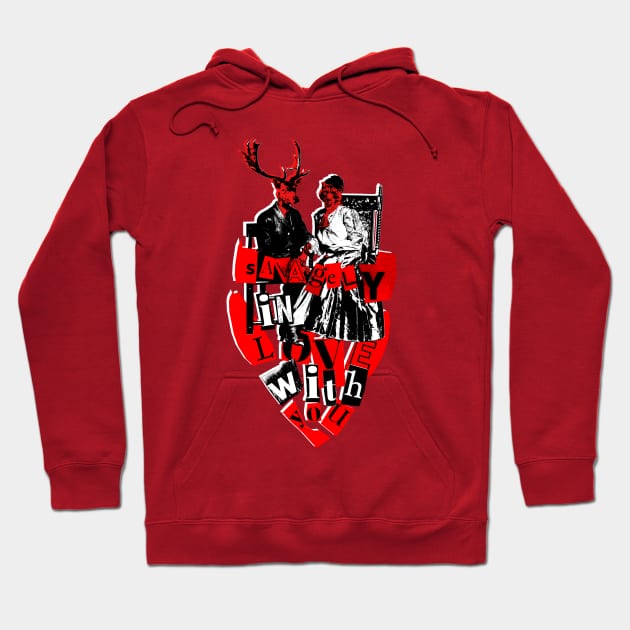 Savagely in Love with You Hoodie by CuttingCollage